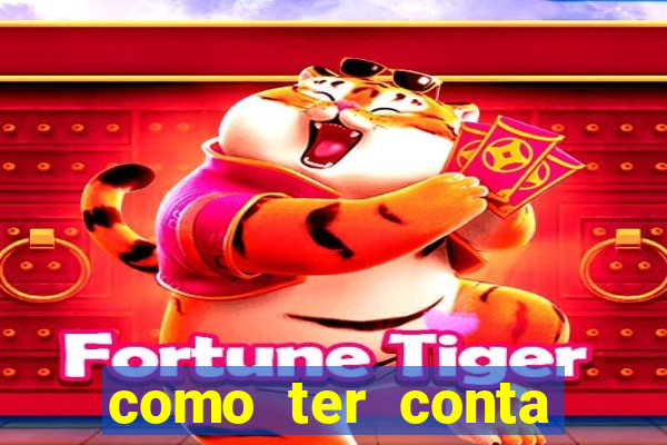 como ter conta demo fortune tiger